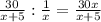 \frac{30}{x+5}:\frac1x=\frac{30x}{x+5}