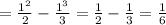 =\frac{1^2}{2}-\frac{1^3}{3}=\frac{1}{2}-\frac{1}{3}=\frac{1}{6}