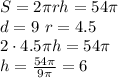 S=2\pi rh=54\pi\\ d=9\ r=4.5\\ 2\cdot 4.5 \pi h=54\pi\\ h=\frac{54\pi}{9 \pi}=6