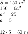 \\S=150\ m^2\\ 150=6a^2\\ a^2=25\\ a=5\\\\ 12\cdot5=60\ m