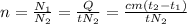 n=\frac{N_1}{N_2}=\frac{Q}{tN_2}=\frac{cm(t_2-t_1)}{tN_2}