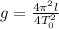 g=\frac{4\pi^2l}{4T_0^2}