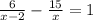 \frac{6}{x-2}-\frac{15}{x}=1