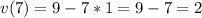 v(7)=9-7*1=9-7=2