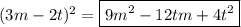 (3m-2t)^2=\boxed{9m^2-12tm+4t^2}