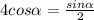 4cos\alpha=\frac{sin\alpha}{2}