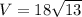 V=18\sqrt{13}