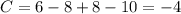 C=6-8+8-10=-4