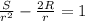 \frac{S}{r^2}- \frac{2R}{r} =1