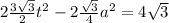 2\frac{3\sqrt{3}}{2}t^2-2\frac{\sqrt{3}}{4}a^2=4\sqrt3