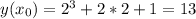 y(x_0)=2^3+2*2+1=13