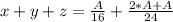 x+y+z=\frac{A}{16}+\frac{2*A+A}{24}