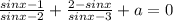 \frac{sinx-1}{sinx-2}+\frac{2-sinx}{sinx-3}+a=0