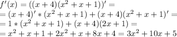 f'(x)=((x+4)(x^2+x+1))'=\\=(x+4)'*(x^2+x+1)+(x+4)(x^2+x+1)'=\\=1*(x^2+x+1)+(x+4)(2x+1)=\\=x^2+x+1+2x^2+x+8x+4=3x^2+10x+5