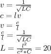 v=\frac{1}{\sqrt{LC}}\\ c=lv \\ v=\frac{c}{l} \\ \frac{c}{l}=\frac{1}{\sqrt{LC}} \\ L=\frac{l^2}{c^2*C}=20