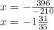 x=-\frac{396}{-210}\\\ x=-1\frac{31}{35}