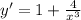 y'=1+\frac{4}{x^3}