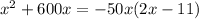 x^2+600x=-50x(2x-11)