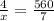 \frac{4}{x} = \frac{560}{7}