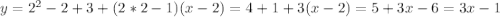 y=2^2-2+3+(2*2-1)(x-2)=4+1+3(x-2)=5+3x-6=3x-1