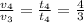 \frac{v_{4}}{v_{3}}=\frac{t_{4}}{t_{4}}=\frac{4}{3}