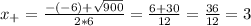 x_+=\frac{-(-6)+\sqrt{900}}{2*6}=\frac{6+30}{12}=\frac{36}{12}=3