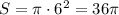 S=\pi\cdot6^2=36\pi