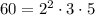 60=2^2\cdot 3\cdot 5