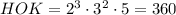 HOK=2^3\cdot 3^2\cdot 5=360