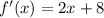 f'(x)=2x+8