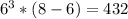 6^3*(8-6)=432