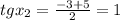 tgx_2=\frac{-3+5}{2} =1