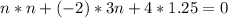 n*n+(-2)*3n+4*1.25=0