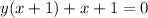 y(x+1)+x+1=0