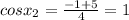 cosx_2=\frac{-1+5}{4}=1