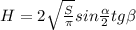 H=2\sqrt{\frac{S}{\pi}}sin\frac{\alpha}{2}tg \beta