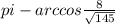 pi-arccos\frac{8}{\sqrt{145}}