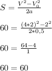 S=\frac{V^2-V^2_0}{2a} \\\\60=\frac{(4*2)^2-2^2}{2*0,5} \\\\60=\frac{64-4 }{1 } \\\\60=60