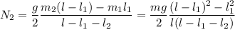 N_2=\dfrac{g}{2}\dfrac{m_2(l-l_1)-m_1l_1}{l-l_1-l_2}=\dfrac{mg}2\dfrac{(l-l_1)^2-l_1^2}{l(l-l_1-l_2)}