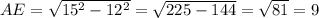 AE=\sqrt{15^2-12^2}=\sqrt{225-144}=\sqrt{81}=9