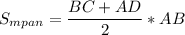 S_{mpan}=\dfrac{BC+AD}{2}*AB