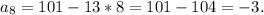 a_8=101-13*8=101-104=-3.