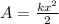 A=\frac{kx^2}{2}