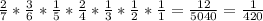 \frac{2}{7} * \frac{3}{6} * \frac{1}{5} * \frac{2}{4} * \frac{1}{3} * \frac{1}{2} * \frac{1}{1} = \frac{12}{5040} = \frac{1}{420}