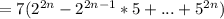 =7(2^{2n}-2^{2n-1}*5+...+5^{2n})