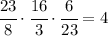 \cfrac{23}{8}\cdot\cfrac{16}{3}\cdot\cfrac{6}{23}=4