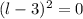 (l-3)^2=0