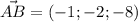 \vec{AB}=(-1; -2; -8)