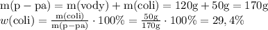 \mathrm&#10;{m (p-pa)=m (vody)+m (coli)=120g+50g=170g} \\&#10;w \rm (coli)=\frac {m(coli)}{m(p-pa)} \cdot 100\%=\frac {50g}{170g} \cdot 100\%=29,4\%