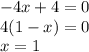 -4x+4=0&#10;\\\&#10;4(1-x)=0&#10;\\\&#10;x=1